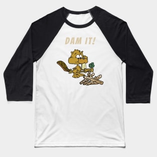 Dam It! Baseball T-Shirt